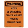 Signmission OSHA WARNING Sign, After De-Energizing Delay 2 Minutes, 14in X 10in Aluminum, 10" W, 14" L, Portrait OS-WS-A-1014-V-12963